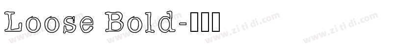 Loose Bold字体转换